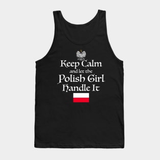 Keep Calm Let The Polish Handle It Poland Flag Tank Top